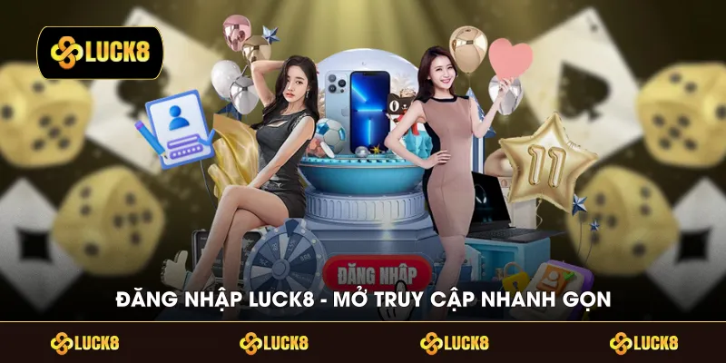 Đăng Nhập LUCK8
